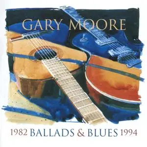 Gary Moore - Ballads & Blues 1982-1994 (1995) [Official Digital Download]