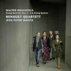 Minguet Quartett - Braunfels - String Quartet Nos. 1 - 3 (2022) [Official Digital Download]