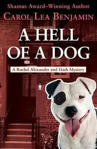 «A Hell of a Dog» by Carol Lea Benjamin