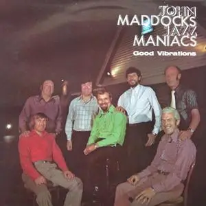 John Maddocks Jazz Maniacs - Good Vibrations (1975/2022)