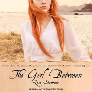 «The Girl Between» by Lisa Strømme