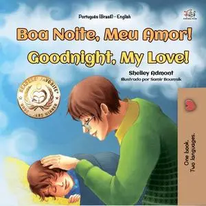 «Boa Noite, Meu Amor! Goodnight, My Love» by KidKiddos Books, Shelley Admont