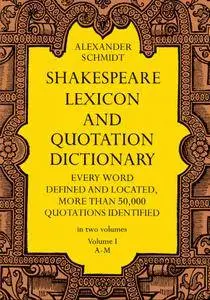 Shakespeare Lexicon and Quotation Dictionary, Volume 1