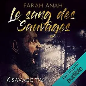 Farah Anah, "Le sang des Sauvages, tome 1 : Savage task"