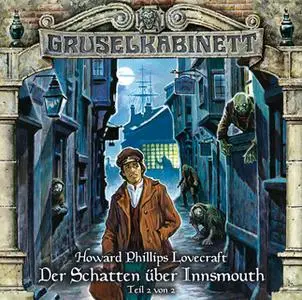 «Gruselkabinett - Folge 67: Der Schatten über Innsmouth - Teil 2» by H.P. Lovecraft