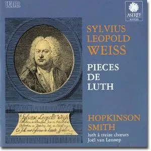 Sylvius Leopold Weiss, Pièces de luth - Hopkinson Smith