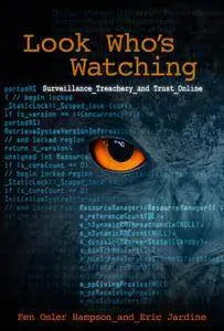 Look Who's Watching: Surveillance, Treachery and Trust Online