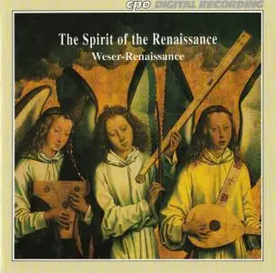 The Spirit of the Renaissance - Ensemble Weser-Renaissance Bremen, Manfred Cordes (1995) {CPO 999-294-2}