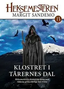 «Heksemesteren 13 - Klostret i Tårernes dal» by Margit Sandemo