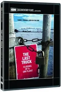 HBO - The Last Truck: Closing of a GM Plant (2009)
