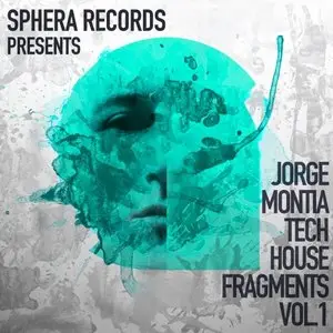 Sphera Records Jorge Montia Tech House Fragments Vol.1 WAV