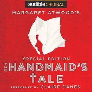 The Handmaid's Tale: Special Edition [Audiobook]
