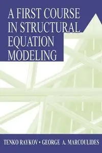 A First Course in Structural Equation Modeling (Repost)