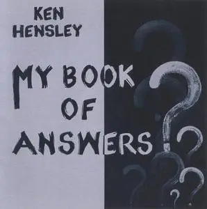 Ken Hensley - My Book Of Answers (2021)