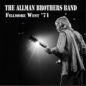 The Allman Brothers Band - Fillmore West '71 (2019)