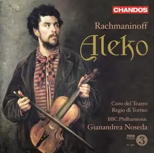 Gianandrea Noseda, BBC Philharmonic - Rachmaninoff: Aleko (2010)