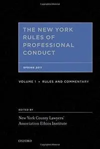 The New York Rules of Professional Conduct: Spring 2011