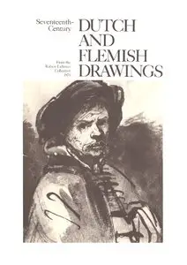 Seventeenth-Century Dutch and Flemish Drawings from the Robert Lehman Collection