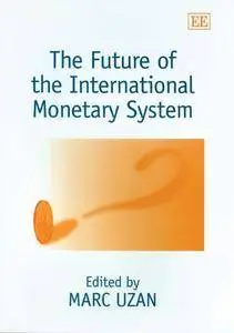 The Future of the International Monetary System (Repost)