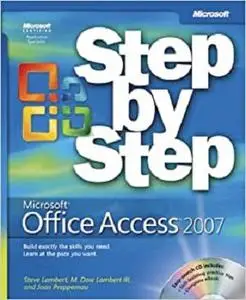Microsoft® Office Access(TM) 2007 Step by Step (Step by Step Series) (Repost)