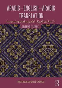 Arabic-English-Arabic Translation: Issues and Strategies