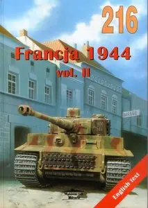 Francja 1944 vol. II / France 1944 vol. II (Militaria 216)