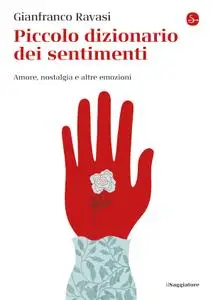 Gianfranco Ravasi - Piccolo dizionario dei sentimenti