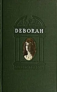 «Deborah – A tale of the times of Judas Maccabaeus» by James M. Ludlow