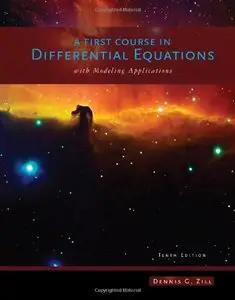 A First Course in Differential Equations with Modeling Applications, 10 edition (Repost)