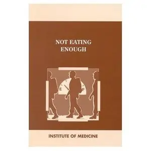 Not Eating Enough: Overcoming Underconsumption of Military Operational Rations [Repost]