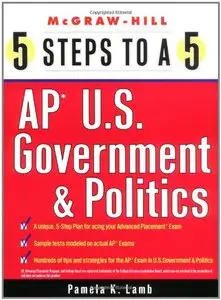 5 Steps to a 5 on the AP: U.S. Government and Politics (repost)