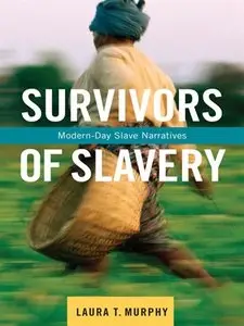 Survivors of Slavery: Modern-Day Slave Narratives (repost)