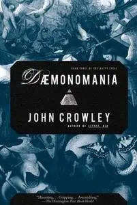 «Daemonomania» by John Crowley