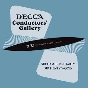 Sir Hamilton Harty, Sir Henry Wood - Conductor's Gallery, Vol. 3: Sir Hamilton Harty, Sir Henry Wood (2023) [24/48]