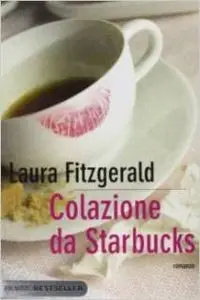 Laura Fitzgerald - Colazione da Starbucks (repost)
