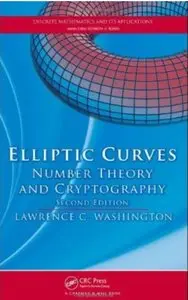 Elliptic Curves: Number Theory and Cryptography (2nd Edition) [Repost]