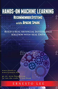 Hands-On Machine Learning Recommender Systems with Apache Spark