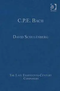 C.P.E. Bach (The Late Eighteenth-Century Composers)