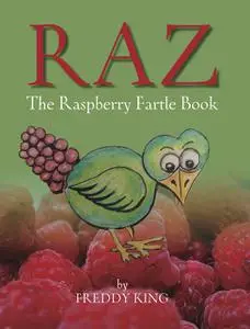 «Raz – The Rasperry Fartle Book» by Freddy King