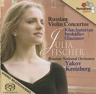 Julia Fischer - Russian Violin Concertos: Khachaturian / Prokofiev / Glazunov (2004) {Hybrid-SACD // ISO & FLAC} 
