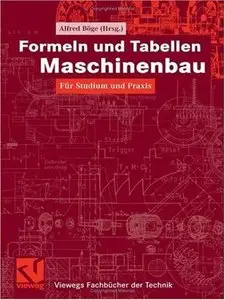 Formeln und Tabellen Maschinenbau. Für Studium und Praxis (repost)