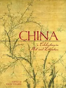 China: 3000 Years of Art and Literature by Jason Steuber