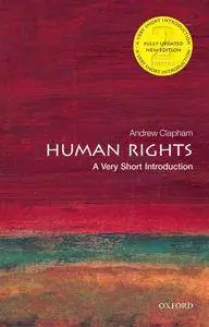 Human Rights: A Very Short Introduction (Very Short Introductions), 2nd Edition