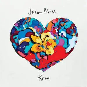 Jason Mraz - Know. (2018) [Official Digital Download]