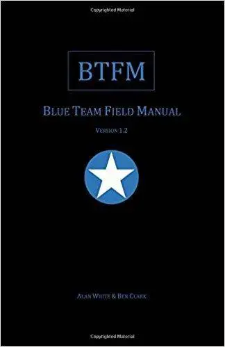BTFM: Blue Team Field Manual