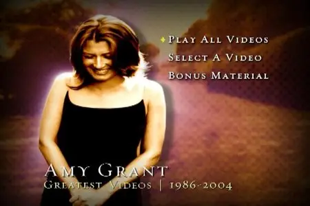 Amy Grant - Greatest Videos 1986-2004 (2004)