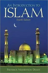 Introduction to Islam, 4th Edition