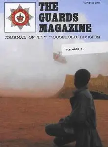 The Guards Magazine - Winter 2004