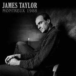 James Taylor - Montreux 1988 (Live 1988) (2019)