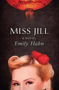 «Miss Jill» by Emily Hahn